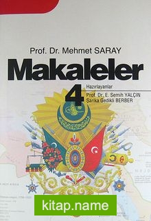 Makaleler 4 / Prof.Dr. Mehmet Saray