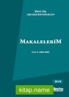 Makalelerim Cilt I: 1986-2001