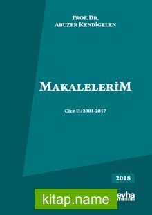 Makalelerim Cilt II: 2001-2017