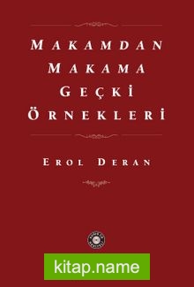 Makamdan Makama Geçki Örnekleri