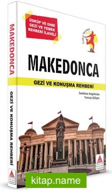 Makedonca Gezi ve Konuşma Rehberi