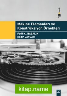 Makine Elemanları ve Konstrüksiyon Örnekleri