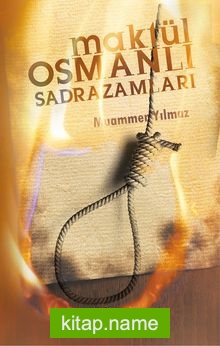 Maktül Osmanlı Sadrazamları