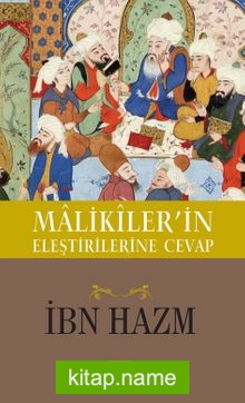 Malikiler’in Eleştirilerine Cevap