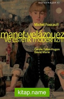 Manet / Velazquez ve Estetik