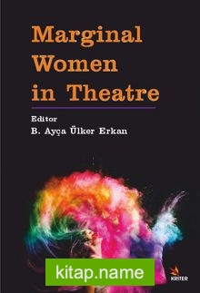 Marginal Women in Theatre