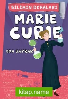 Marie Curie / Bilimin Dehaları