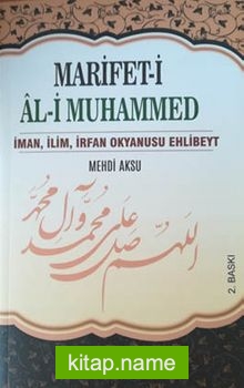 Marifet-i Al-i Muhammed İman,İlim,İrfan Okyanusu Ehlibeyt