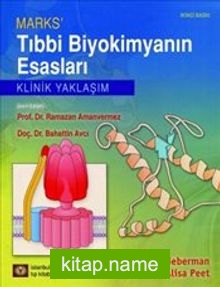 Marks’ Tıbbi Biyokimyanın Esasları Klinik Yaklaşım