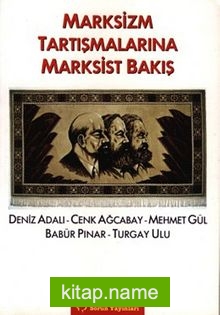 Marksizm Tartışmalarına Marksist Bakış