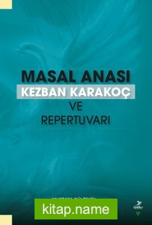 Masal Anası Kezban Karakoç ve Repertuvarı