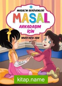 Masal Arkadaşım İçin / Masal’ın Serüvenleri