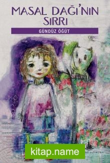 Masal Dağı’nın Sırrı