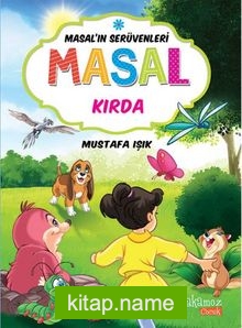 Masal Kırda / Masal’ın Serüvenleri