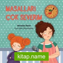 Masalları Çok Severim