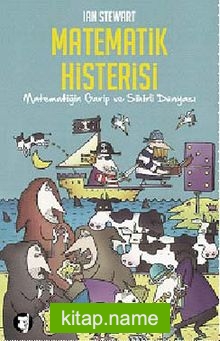 Matematik Histerisi Matematiğin Garip ve Sihirli Dünyası