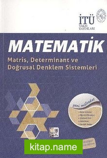 Matematik / Matris Determinant ve Doğrusal Denklem Sistemleri