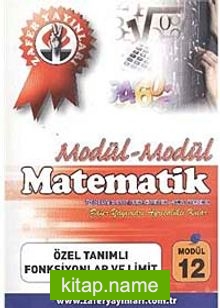 Matematik Modül -12 / Özel Tanımlı Fonssiyonlar ve Limit