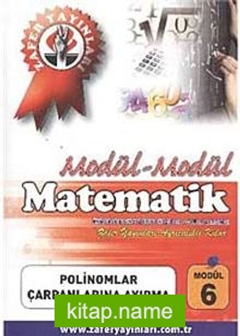 Matematik Modül -6 / Polinomlar-Çarpanlarına Ayırma