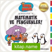 Matematik ve Penguenler /  Kral Şakir İlk Okuma Kitabı 13