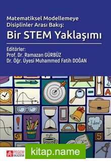 Matematiksel Modellemeye Disiplinler Arası Bakış: Bir STEM Yaklaşımı