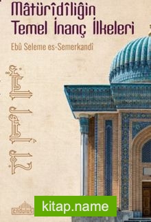 Matüridiliğin Temel İnanç İlkeleri