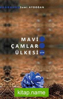 Mavi Çamlar Ülkesi