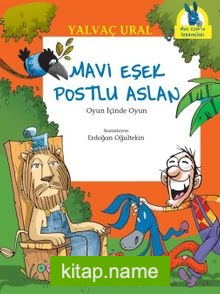 Mavi Eşek Postlu Aslan – Oyun İçinde Oyun