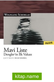 Mavi Liste Dengler’in İlk Vakası