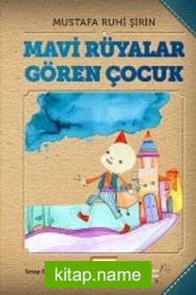 Mavi Rüyalar Gören Çocuk (Karton Kapak)