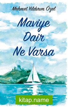 Maviye Dair Ne Varsa