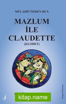 Mazlum İle Claudet (Klodet)