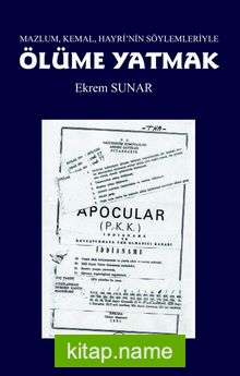 Mazlum, Kemal, Hayri’nin Söylemleriyle Ölüme Yatmak