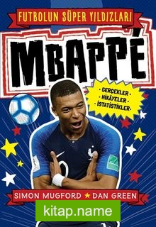 Mbappe / Futbolun Süper Yıldızları