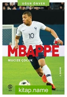 Mbappe Mucize Çocuk