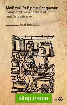 Medieval Religious Conquests: Comparative Analysis of India and Scandinavia