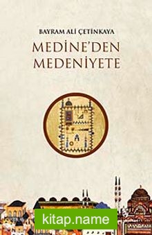 Medine’den Medeniyete