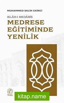 Medrese Eğitiminde Yenilik: Islah-ı Medaris