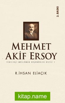 Mehmet Akif Ersoy / Yenilikçi Müslüman Düşünürler Dizisi 1