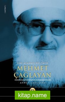 Mehmet Çağlayan İlme Adanmış Bir Ömür