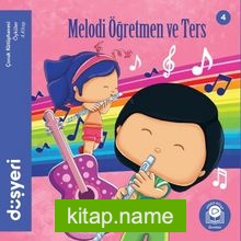 Melodi Öğretmen ve Ters (4.Kitap)