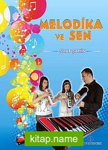 Melodika ve Sen