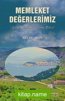 Memleket Değerlerimiz Sılaya Dönüş Aslına Rücu