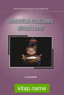 Memoratlar-Astral Dünya Mitolojik Boyut