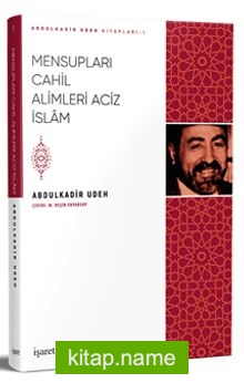 Mensupları Cahil Alimleri Aciz İslam