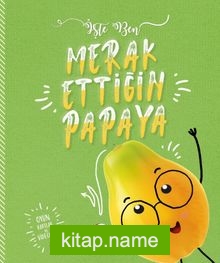 Merak Ettiğin Papaya / İşte Ben