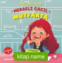 Meraklı Çakıl Mutfakta / Duygular Serisi 2