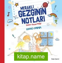 Meraklı Gezginin Notları / Yaratıcı Yazma Kitabı