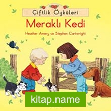 Meraklı Kedi / Çiftlik Öyküleri