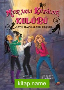 Meraklı Kediler Kulübü / Kayıp Hayvanların Peşinde